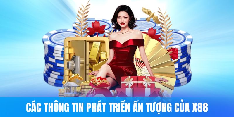 Giới thiệu chi tiết về X88